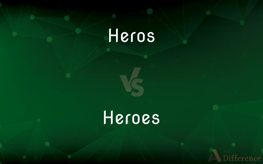 Heros vs. Heroes — Which is Correct Spelling?