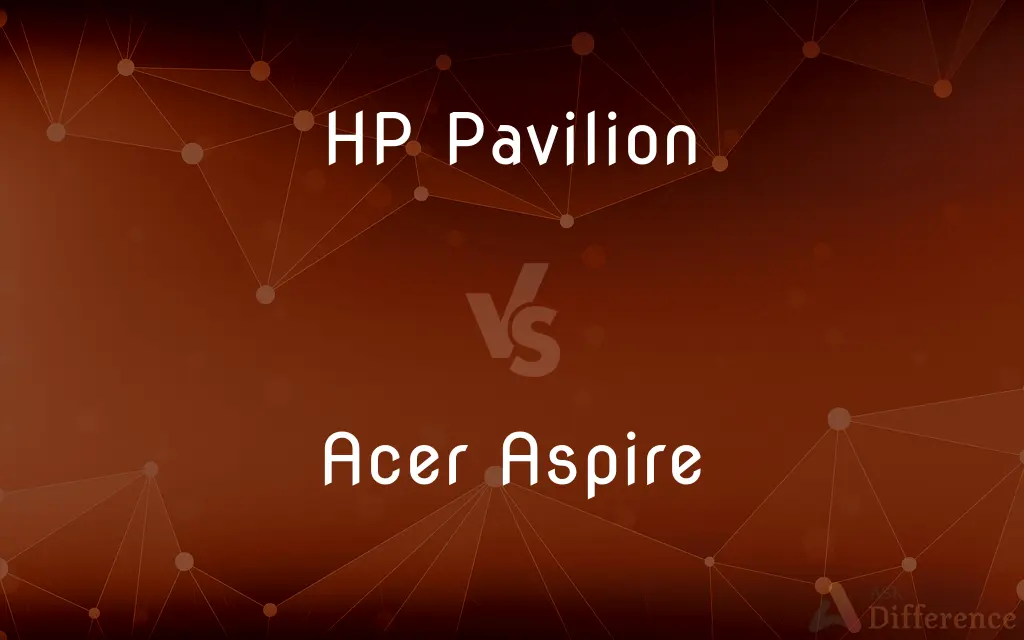 HP Pavilion vs. Acer Aspire — What's the Difference?