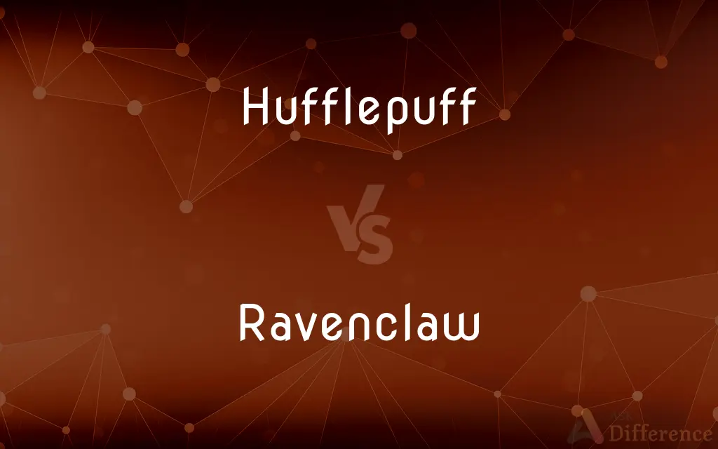 Hufflepuff vs. Ravenclaw — What's the Difference?
