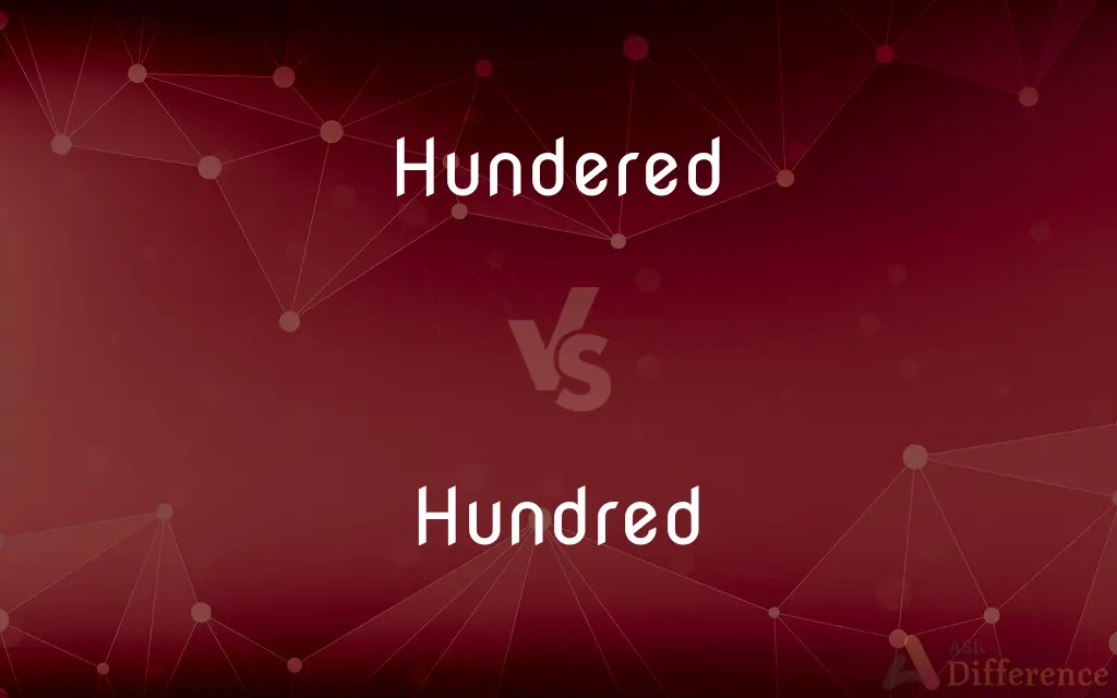 Hundered vs. Hundred — Which is Correct Spelling?