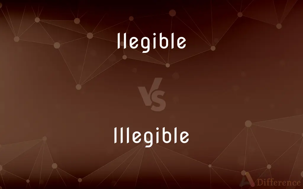 Ilegible vs. Illegible — Which is Correct Spelling?