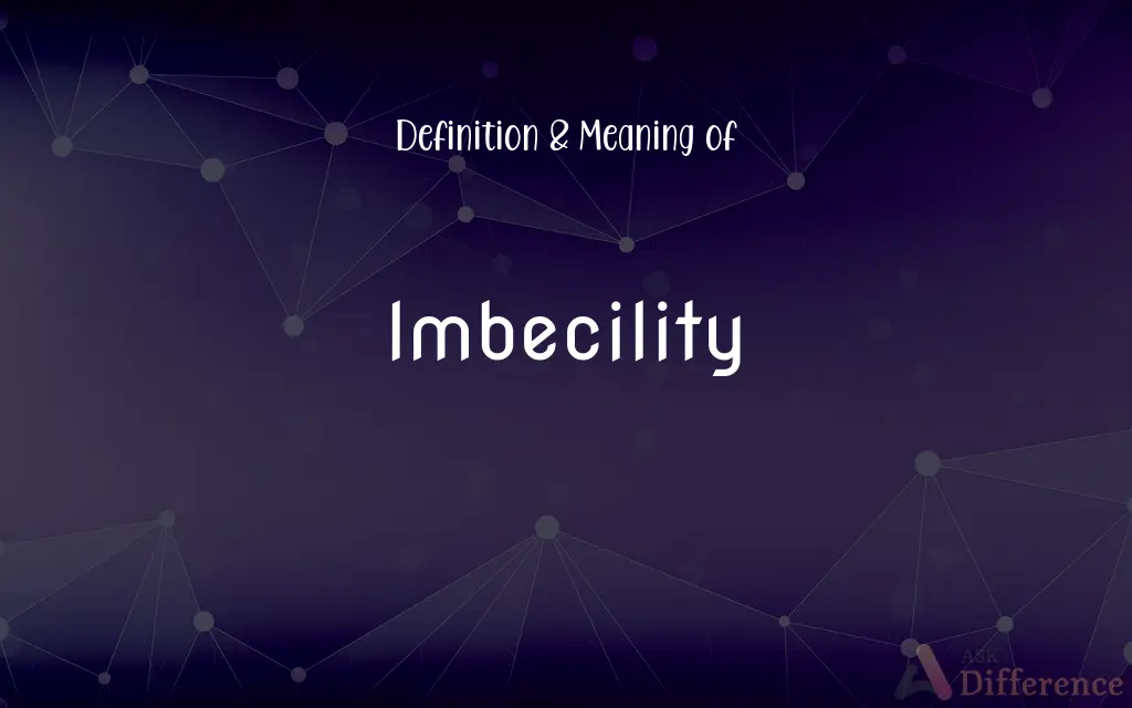 Imbecility