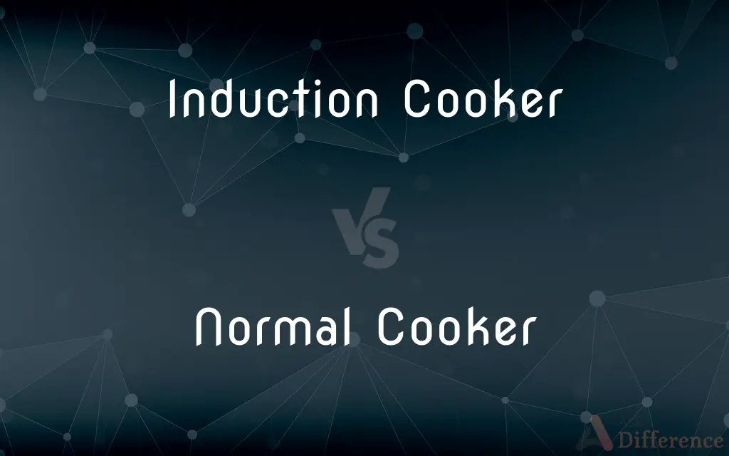 Induction Cooker vs. Normal Cooker — What's the Difference?