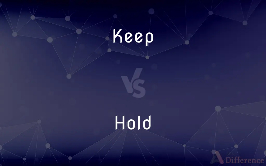 Keep Vs Hold What s The Difference 