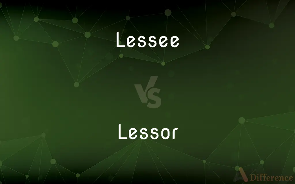 Lessee vs. Lessor — What's the Difference?