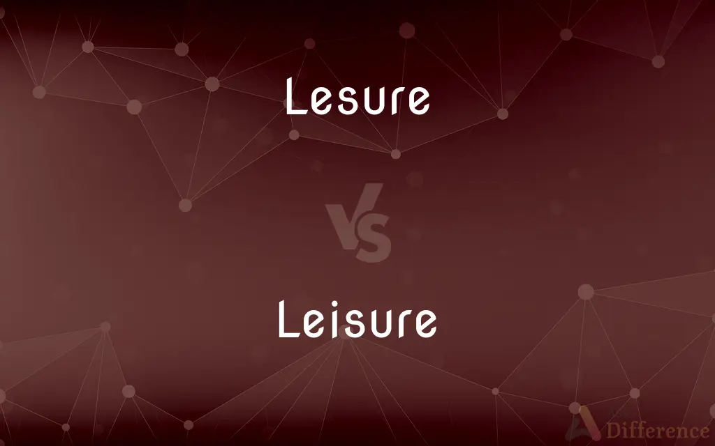 Lesure vs. Leisure — Which is Correct Spelling?