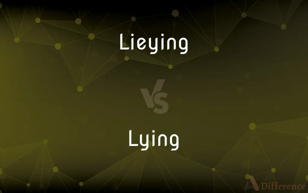 Lieying vs. Lying — Which is Correct Spelling?