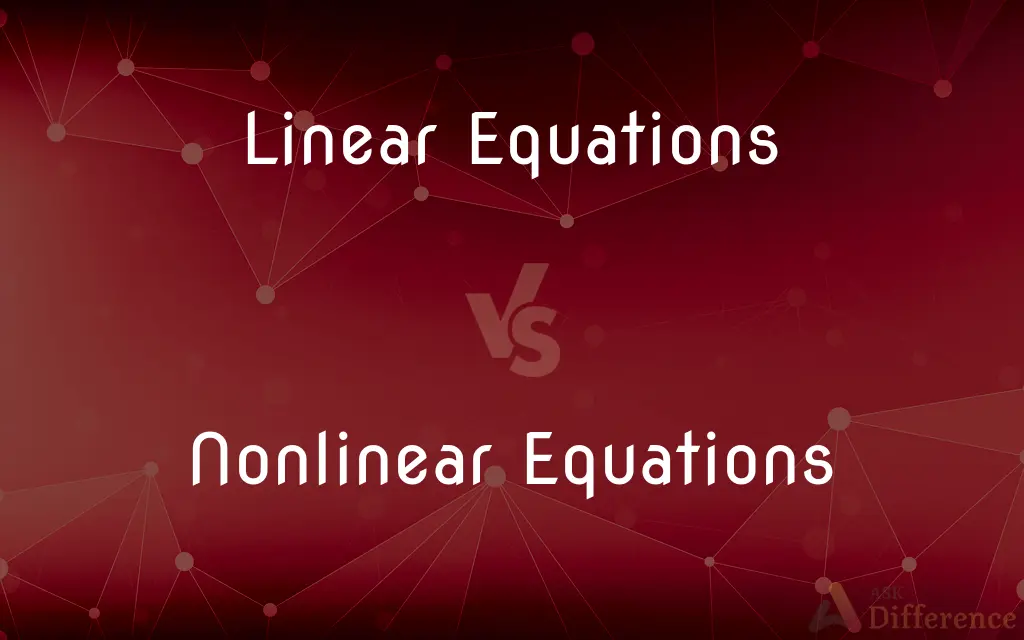 Linear Equations vs. Nonlinear Equations — What's the Difference?