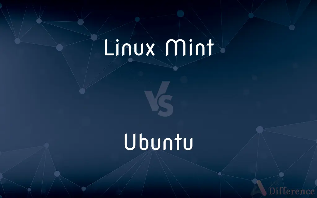 Linux Mint vs. Ubuntu — What's the Difference?