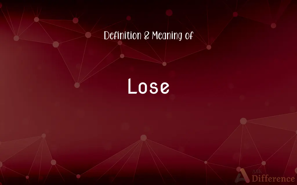 Lose