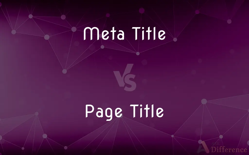 Meta Title vs. Page Title — What's the Difference?