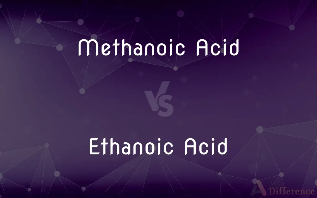 Methanoic Acid vs. Ethanoic Acid — What's the Difference?