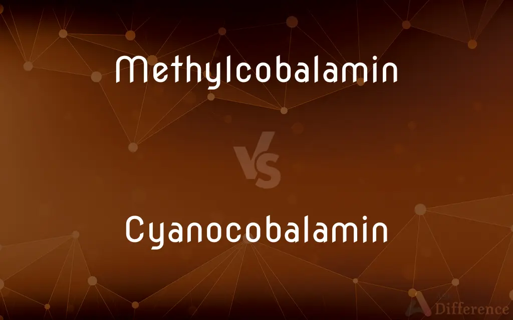 Methylcobalamin vs. Cyanocobalamin — What's the Difference?