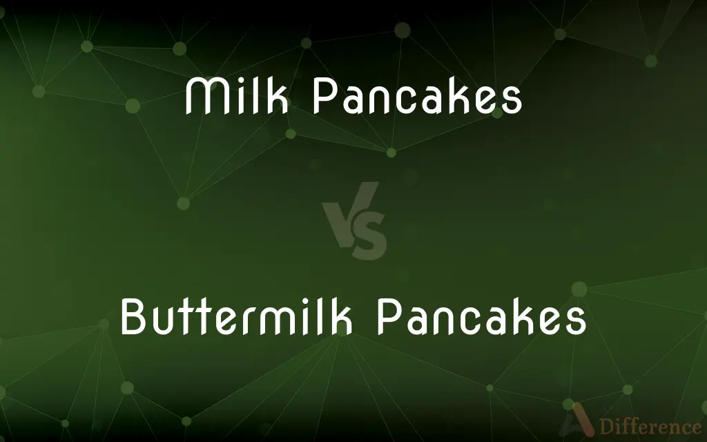 Milk Pancakes vs. Buttermilk Pancakes — What's the Difference?