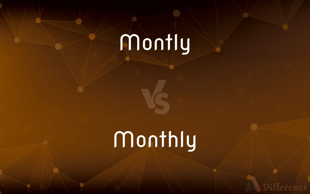 Montly vs. Monthly — Which is Correct Spelling?