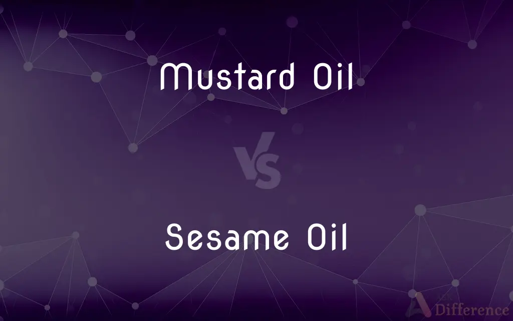 Mustard Oil vs. Sesame Oil — What's the Difference?