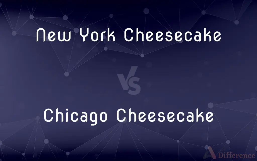 New York Cheesecake vs. Chicago Cheesecake — What's the Difference?