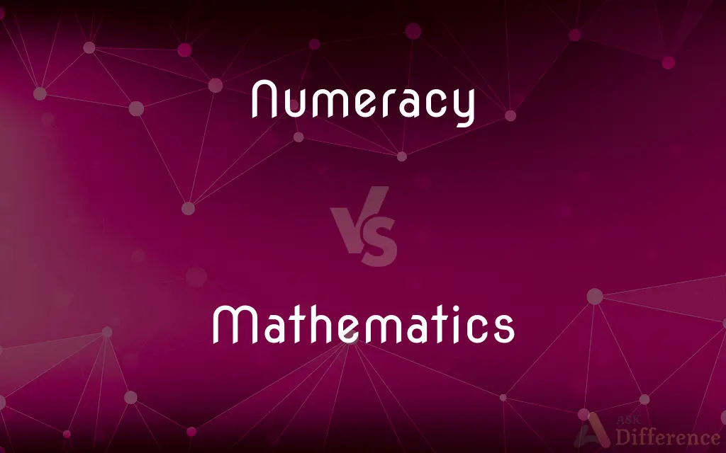 Numeracy Vs Mathematics What s The Difference 