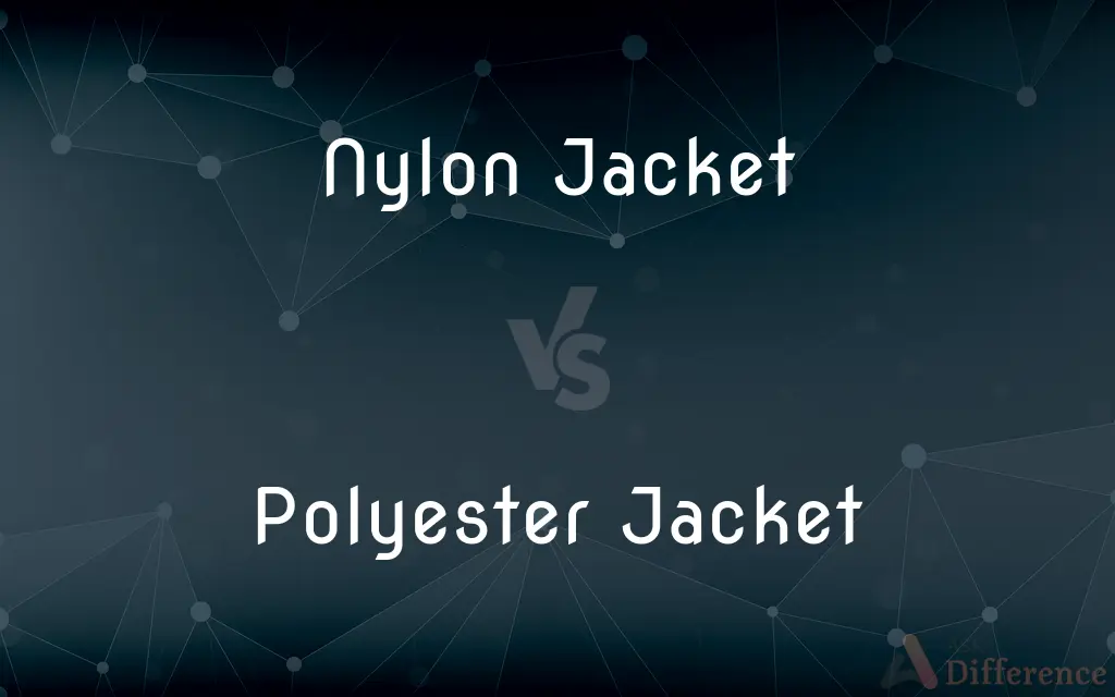 Nylon Jacket vs. Polyester Jacket — What's the Difference?