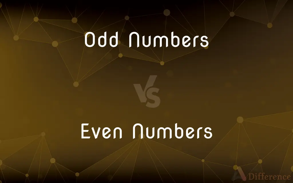 Odd Numbers vs. Even Numbers — What's the Difference?
