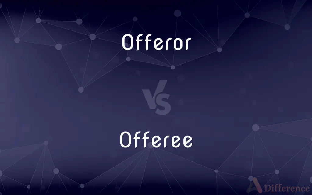 Offeror Vs Offeree What s The Difference 