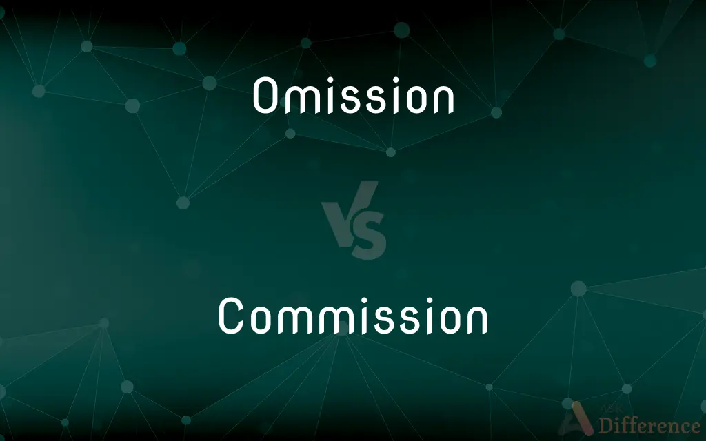 Omission Vs Commission What s The Difference 