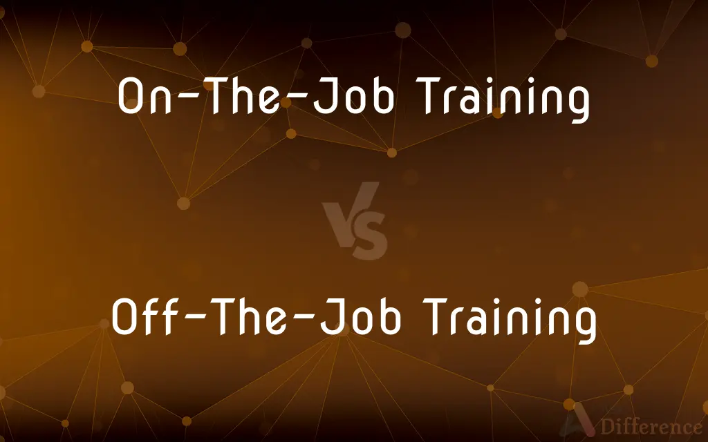 On-The-Job Training vs. Off-The-Job Training — What's the Difference?