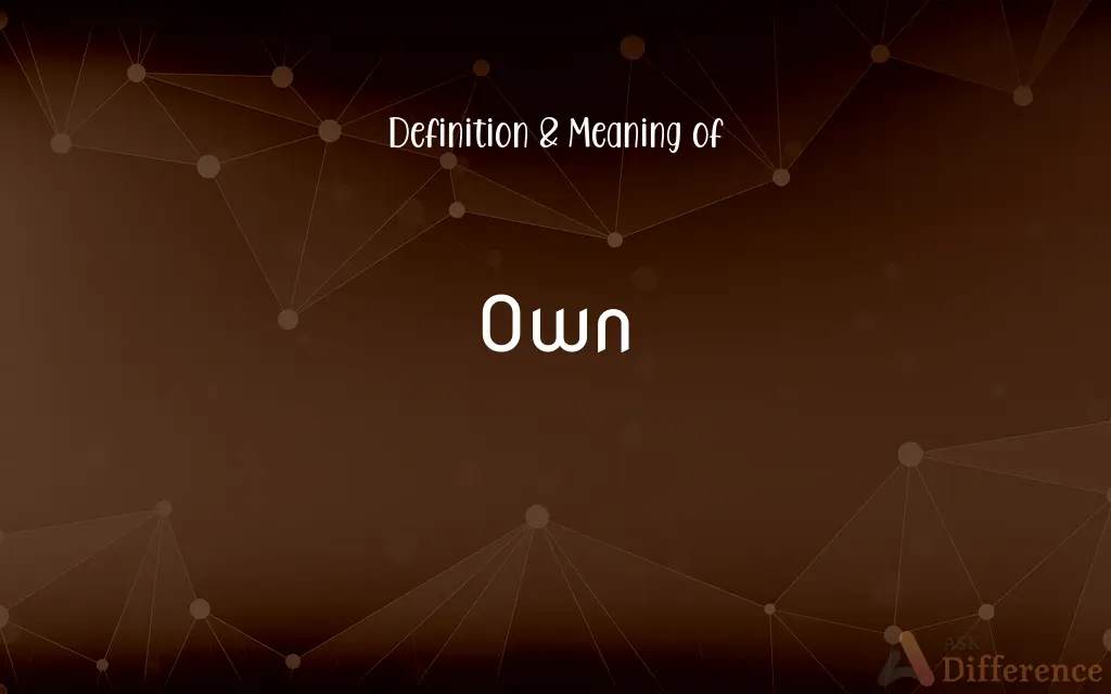 Own