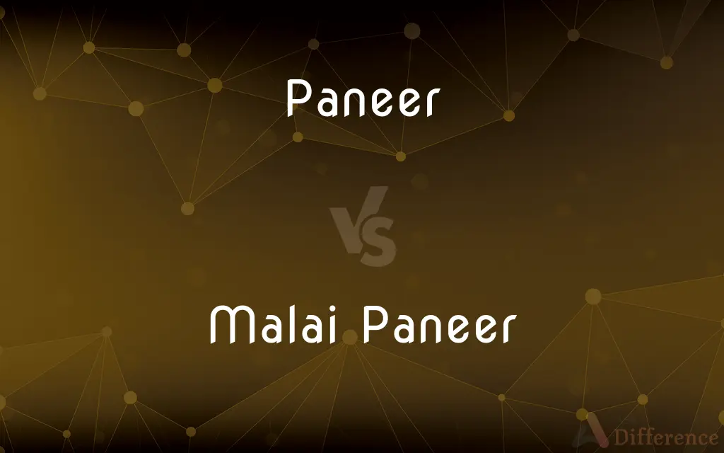 Paneer vs. Malai Paneer — What's the Difference?