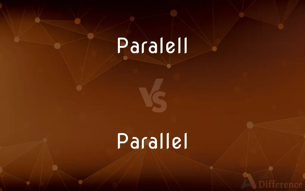 Paralell vs. Parallel — Which is Correct Spelling?