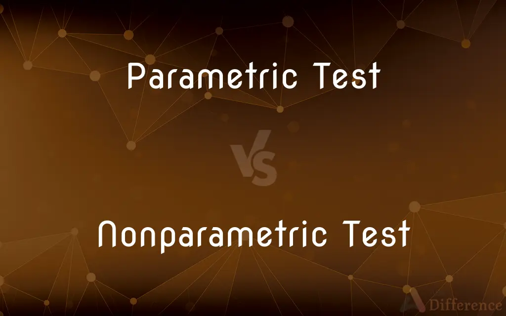 Parametric Test vs. Nonparametric Test — What's the Difference?