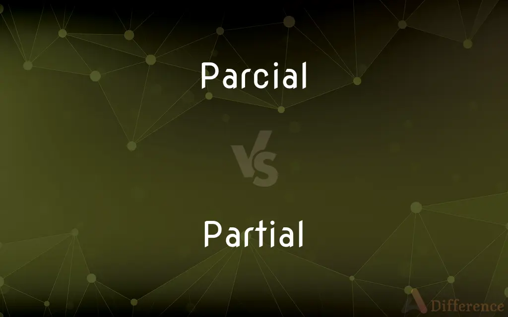 Parcial vs. Partial — Which is Correct Spelling?