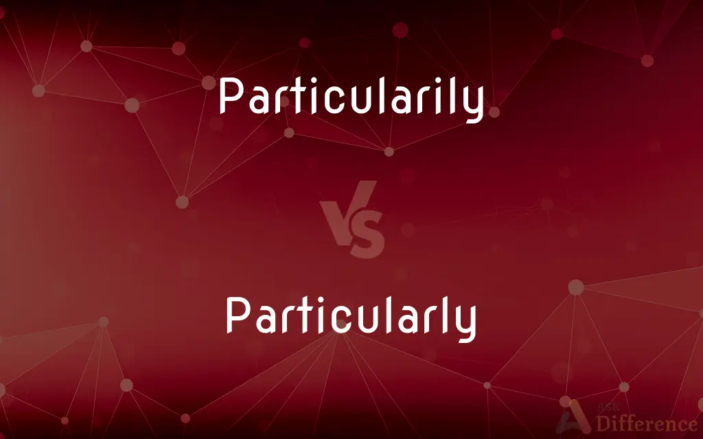 Particularily vs. Particularly — Which is Correct Spelling?
