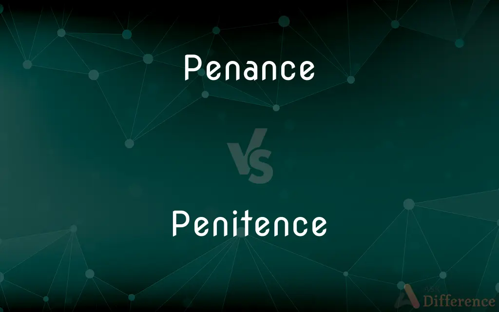 Penance Vs Penitence What s The Difference 