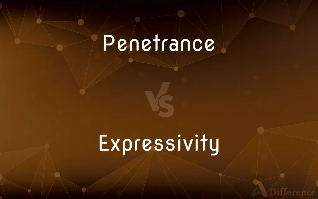 Penetrance vs. Expressivity — What's the Difference?