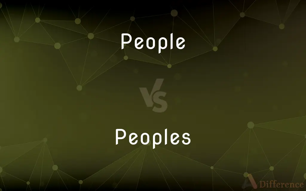 People vs. Peoples — What's the Difference?