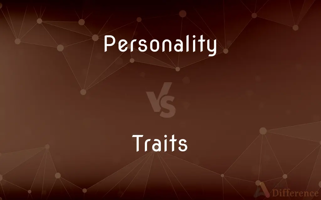 Personality vs. Traits — What's the Difference?