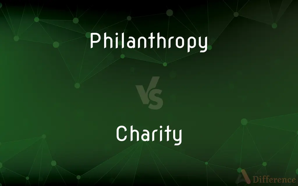 Philanthropy vs. Charity — What's the Difference?