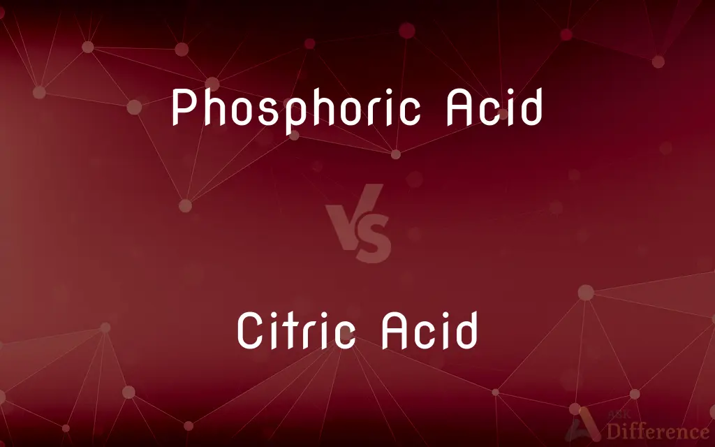 Phosphoric Acid vs. Citric Acid — What's the Difference?