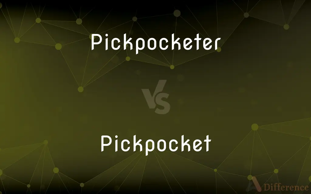 Pickpocketer vs. Pickpocket — Which is Correct Spelling?