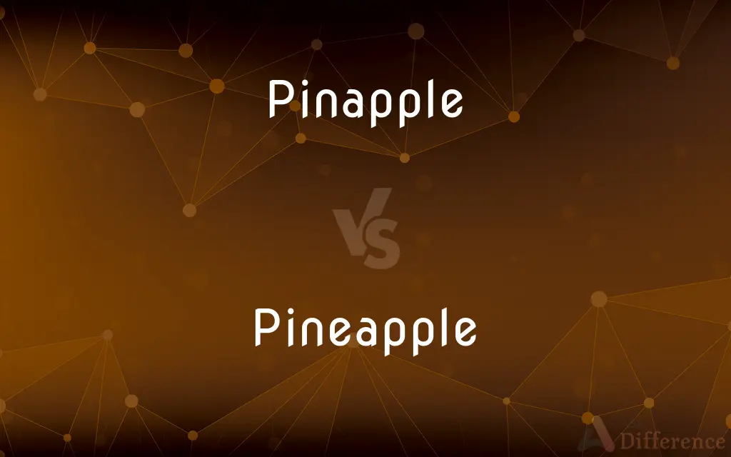 Pinapple vs. Pineapple — Which is Correct Spelling?