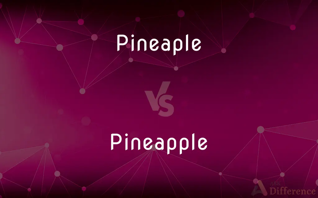 Pineaple vs. Pineapple — Which is Correct Spelling?