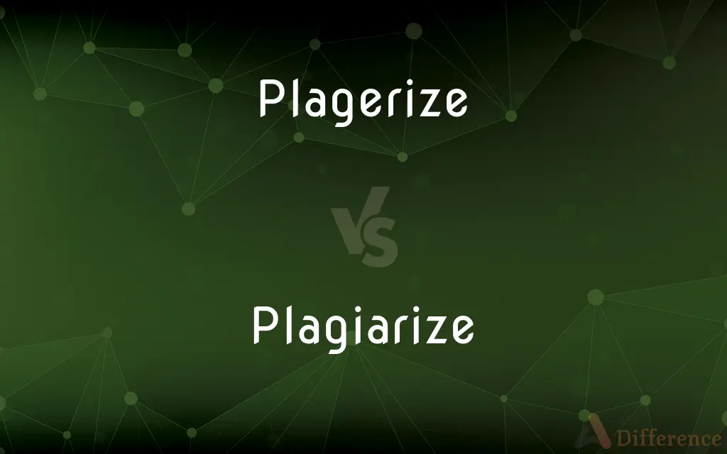 Plagerize vs. Plagiarize — Which is Correct Spelling?