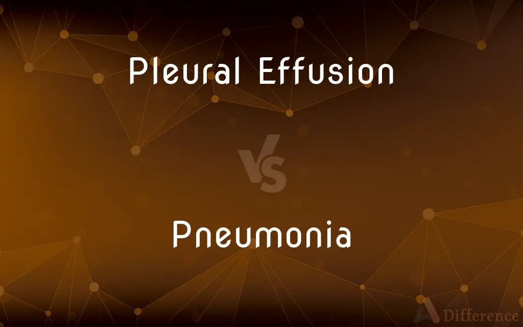 Pleural Effusion vs. Pneumonia — What's the Difference?