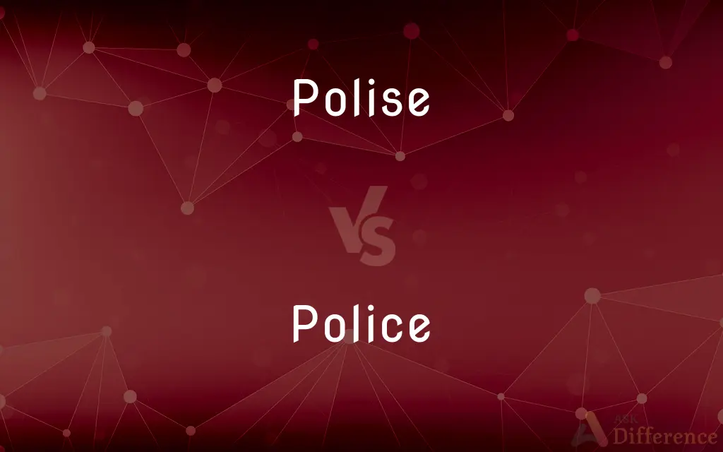 Polise vs. Police — Which is Correct Spelling?