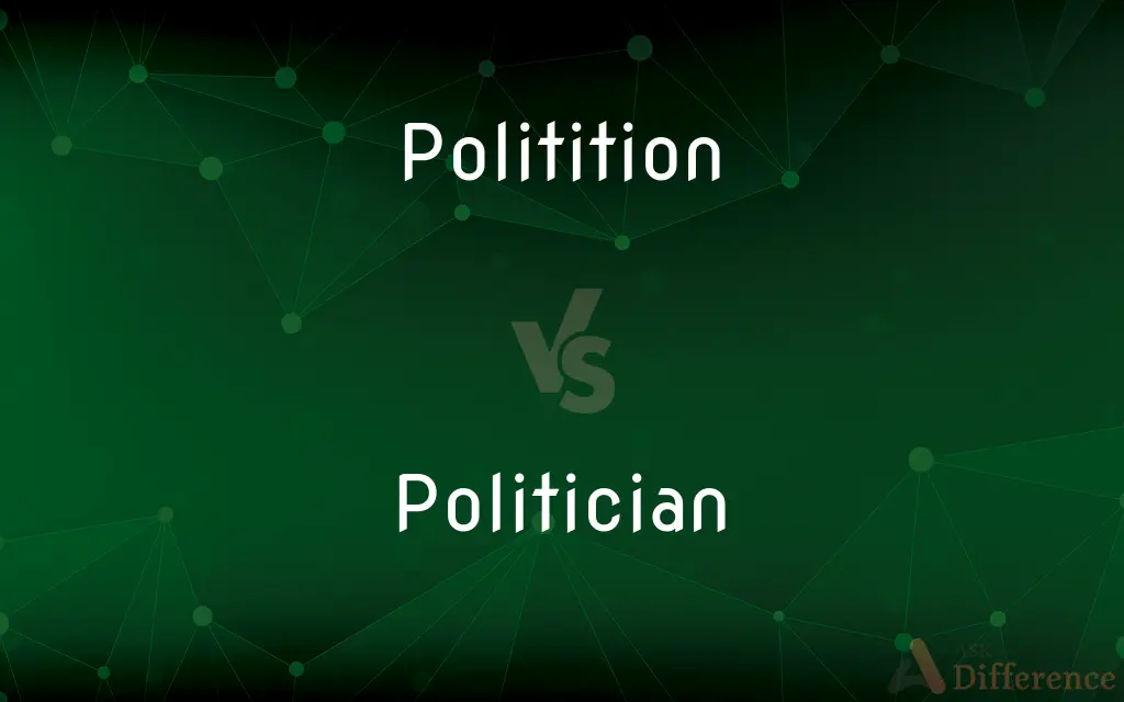 Politition vs. Politician — Which is Correct Spelling?