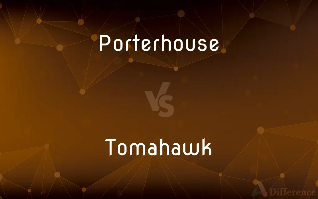 Porterhouse vs. Tomahawk — What's the Difference?