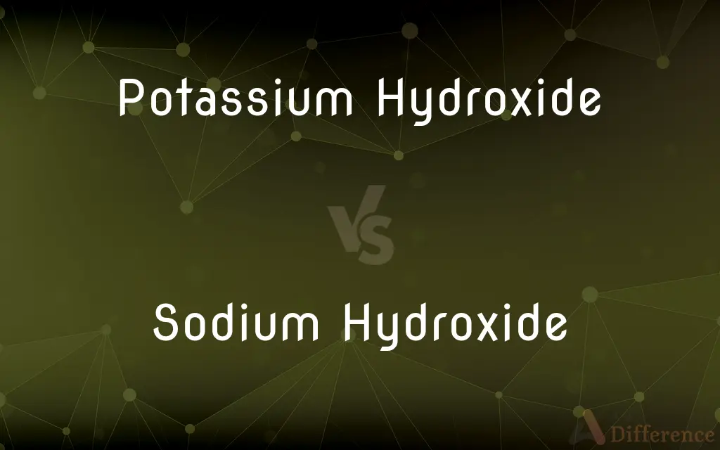 Potassium Hydroxide vs. Sodium Hydroxide — What's the Difference?