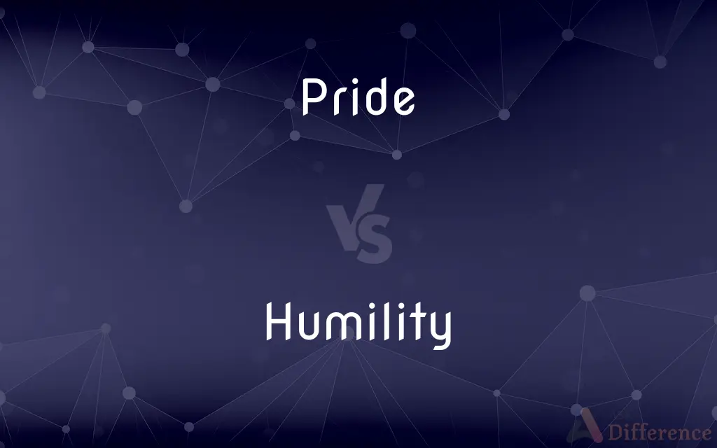 Pride vs. Humility — What's the Difference?