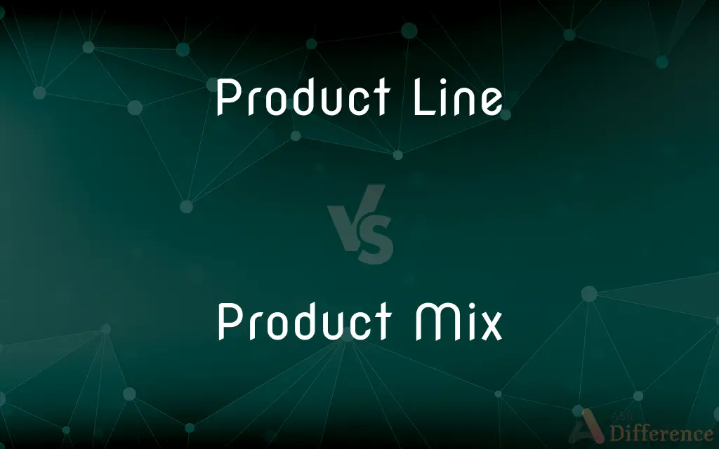 Product Line vs. Product Mix — What's the Difference?